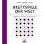 Delphine Gravier: Brettspiele der Welt -