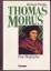 Thomas Morus. Eine Biographie - Marius, Richard