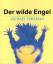 Michael Foreman: Der wilde Engel