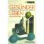 David L Messenger; John C Souter: Gesünd