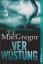 T.J. MacGregor: Verwüstung