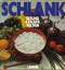 Schlank - Gesund & Lecker Kochen