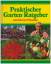 Harry Pötschke: Praktischer Garten-Ratge