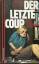 Reg Gadney: Der letzte Coup.