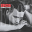 Eros Ramazzotti: Eros