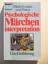 Psychologische Märcheninterpretation - eine Einführung - Franz, Marie-Louise von