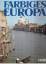 Willi und Ursula Dolder: Farbiges Europa