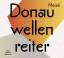 Donauwellenreiter: Messei