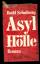 Schulberg,  Budd: Asyl Hölle