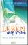 Rick Warren: Leben mit Vision. Wozu um a