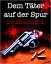 John D. Wright: Dem Täter Auf Der Spur