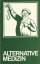 Abholz, Harald u.a.: Alternative Medizin Abholz, Harald u.a.: Alternative Medizin