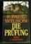 Wilson, F Paul: Die Prüfung