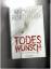 Michael Robotham: Todeswunsch