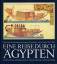 Eine Reise durch Ägypten  Mit den Zeichnungen der Lepsius-Expedition in den Jahren 1842-1845 - Elke Freier und Stefan Grunert