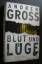 Andrew Gross: Blut und Lüge. Thriller