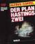 Alfred Coppel: Der Plan Hastings zwei