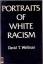 Portraits of White Racism - Wellman, David T