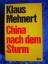 Klaus Mehnert: "China nach dem Sturm – B