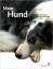 John Hoare: Mein Hund. Ganzheitliche Hei