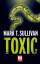 gebrauchtes Buch – Mark Sullivan – Toxic – Bild 1