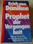 Däniken, Erich von: Prophet der Vergange