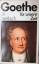 Goethe, Johann Wolfgang: Goethe, Ein Les