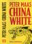 Peter Maas: China White