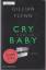 Gillian Flynn: Cry Baby - Scharfe Schnit