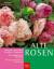 Bauer, Ute und Ursel Borstell: Alte Rose