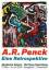 A.R. PENCK. EINE RETROSPEKTIVE. - SIEGFRIED GOHR. A. R. PENCK. MICHAEL WERNER.