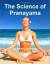 Sivananda, Sri Swami: The Science of Pra