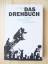 Hant, Peter [C. P.]: Das Drehbuch : prak