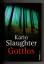 Karin Slaughter: Gottlos