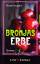 Beate Rygiert: Bronjas Erbe