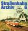 Straßenbahn Archiv 6 - Raum Cottbus Magd