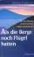 Helmut Tributsch: Als die Berge noch Flü