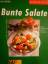 Annette Wolter: Bunte Salate