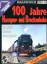 100 Jahre Harzquer- und Brockenbahn EK T 100 Jahre Harzquer- und Brockenbahn EK T