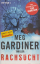 Meg Gardiner: Rachsucht