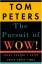 Tom Peters: The Pursuit of WOW!