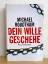 Michael Robotham: Dein Wille geschehe