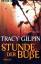 Tracy Gilpin: Stunde der Buße (Thriller)