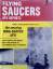 Flying Saucers Ufo Reports: Flying Sauce