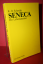 Schmidt, Karl. O.: Seneca, der Lebensmei