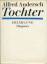 Alfred Andersch: Tochter., Erzählung.