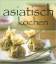 Asiatisch kochen