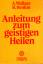 Wallace, Amy; Henkin, Bill: Anleitung zu