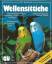 I. Birmelin - A. Wolter: Wellensittiche