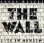 Roger Waters: Roger Waters - The Wall - 